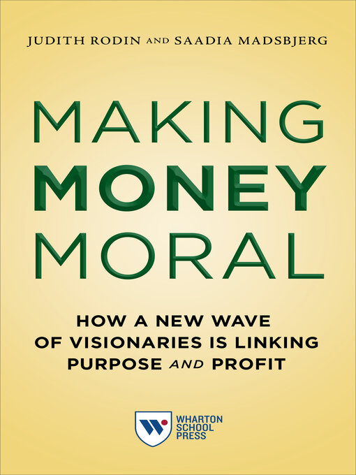 Title details for Making Money Moral by Judith Rodin - Available